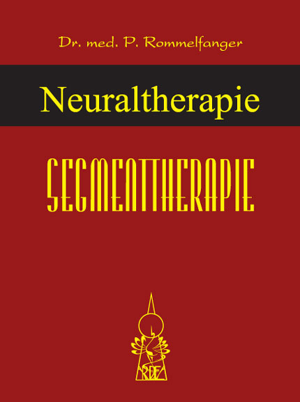 Neuraltherapie Band 2: Die Segmenttherapie